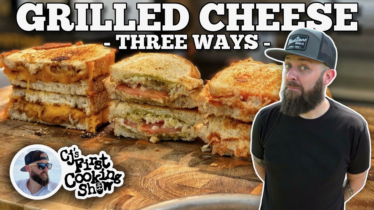 CJ's Wicked Grilled Cheese (3 Ways) | Blackstone Griddles