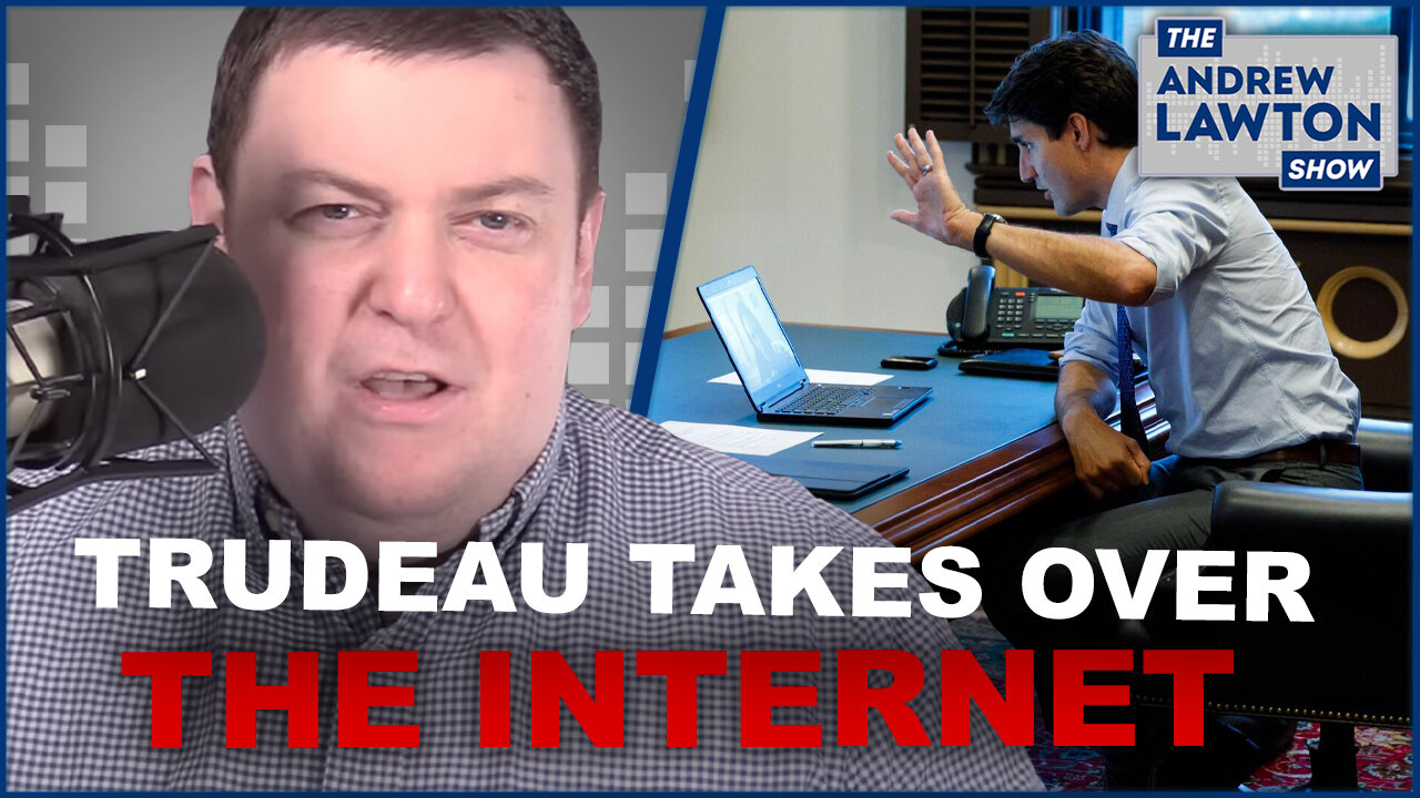 Trudeau's internet takeover is well under way