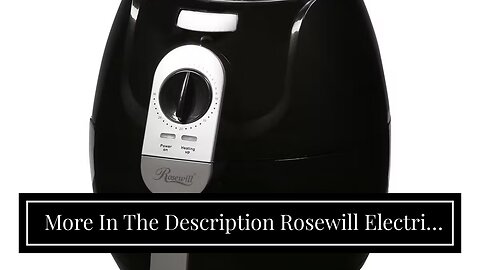 More In The Description Rosewill Electric Digital Air Fryers