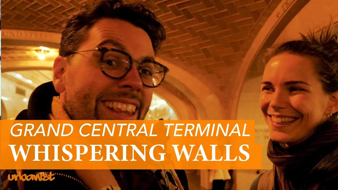 Grand Central Terminal's Coolest Secret: Whispering Walls