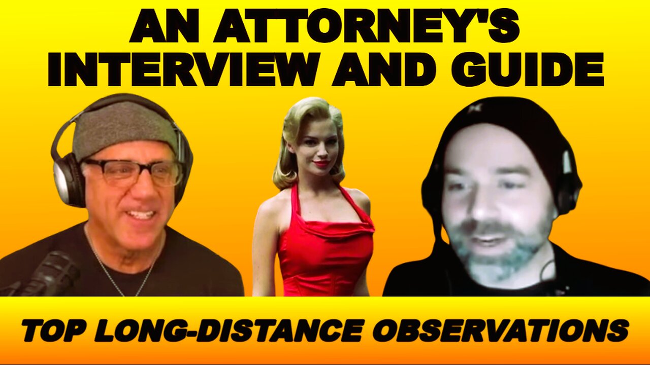 An Attorney's Interview and Guide to the Top Long-Distance Observations