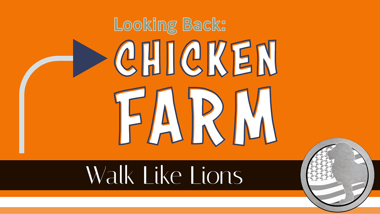 "LB: Chicken Farm" Walk Like Lions Christian Daily Devotion with Chappy Apr 13, 2023