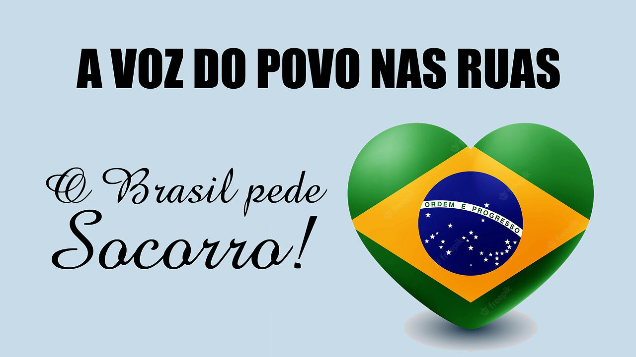 Alerta aos brasileiros - "Nos escutem, nos ajudem!"