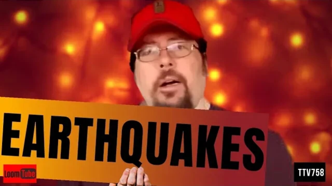 EARTHQUAKES - 011920 TTV758