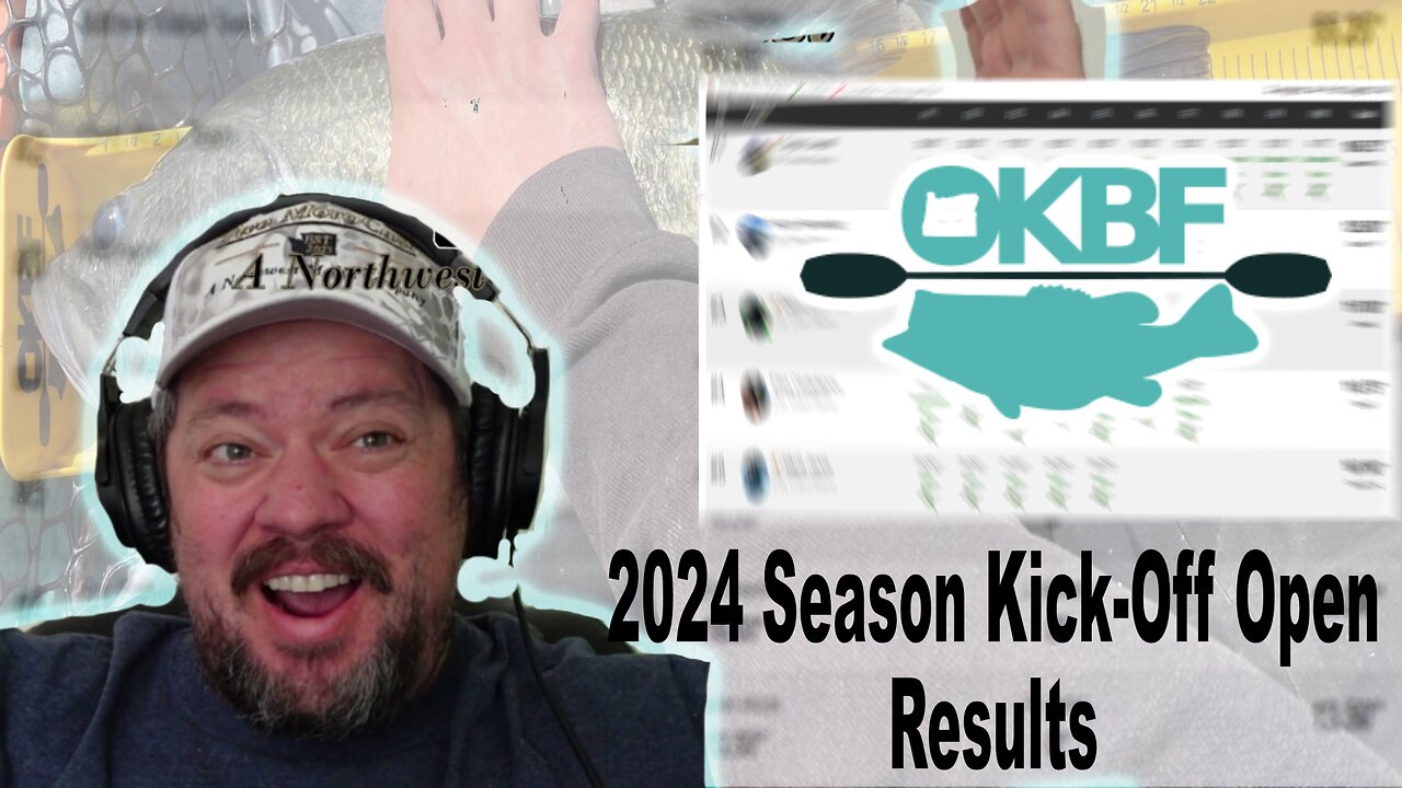 Oregon Kayak Bass Fishing Season Kick-Off Recap and Online Bass Fishing Challenge Updates. OKBF