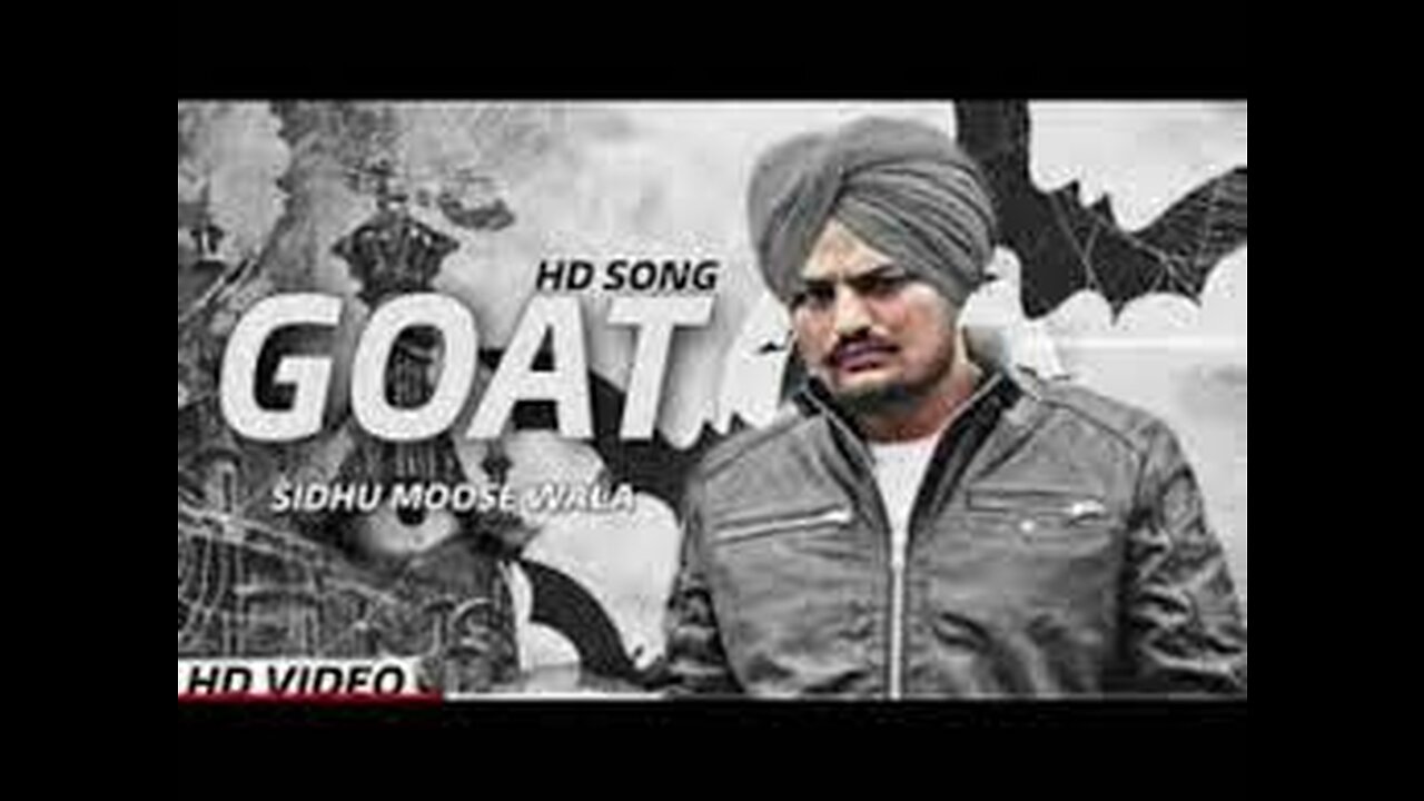 GOAT : SIDHU MOOSE WALA (Official Music Video)