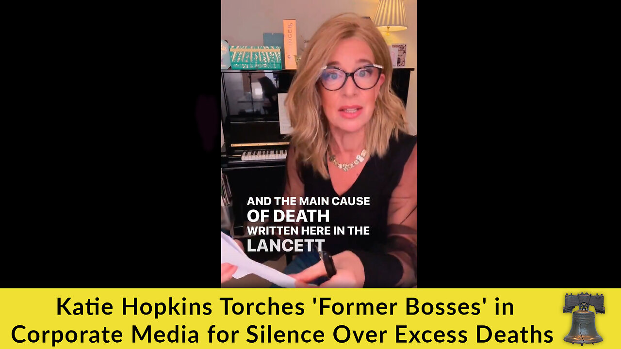Katie Hopkins Torches 'Former Bosses' in Corporate Media for Silence Over Excess Deaths