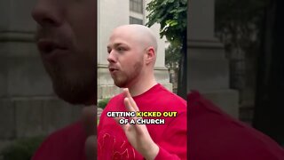 Getting Kicked Out of a Church