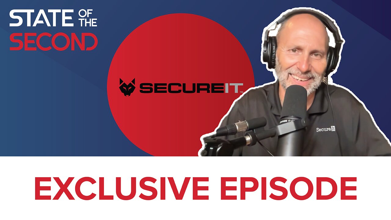 SecureIt | State of the Second Podcast #2