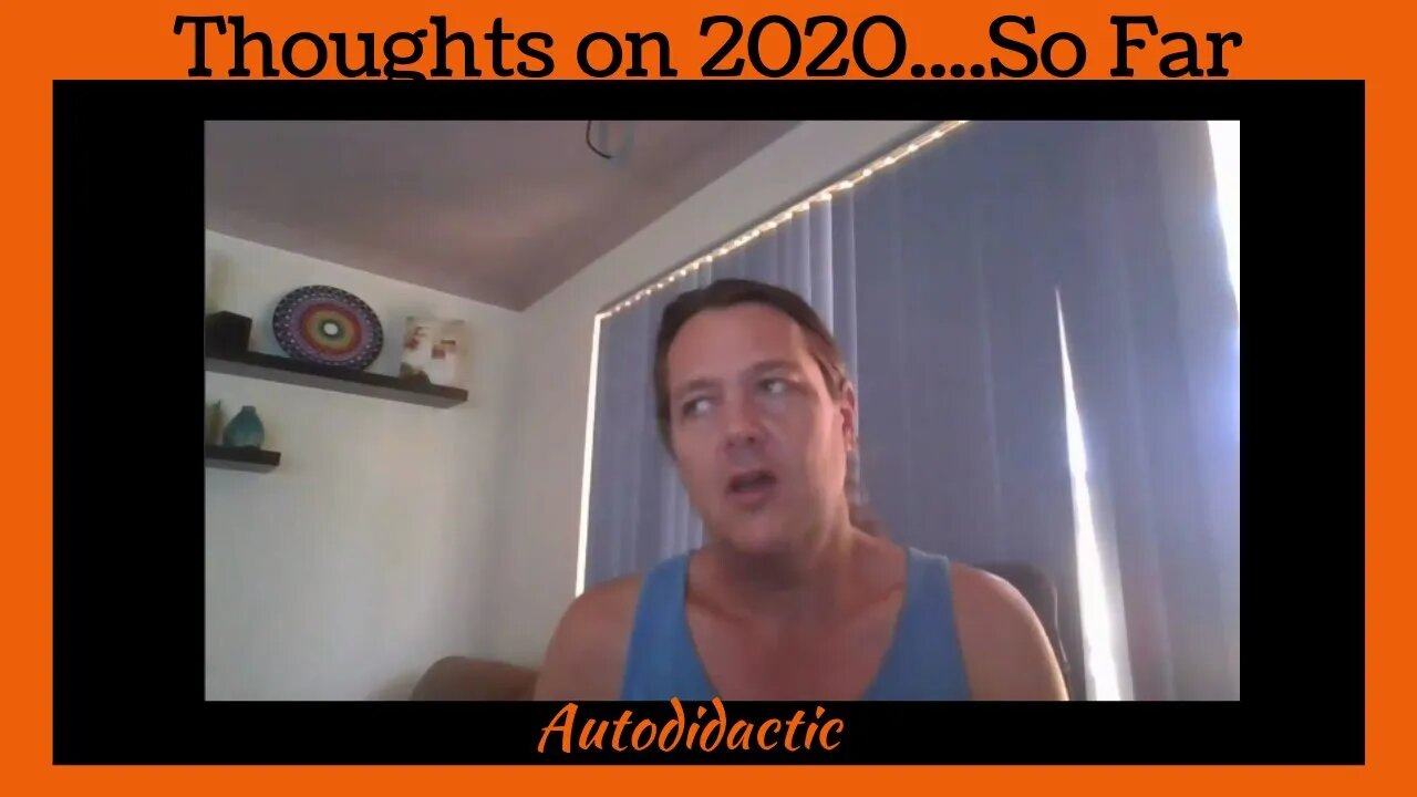 Thoughts on 2020 So Far