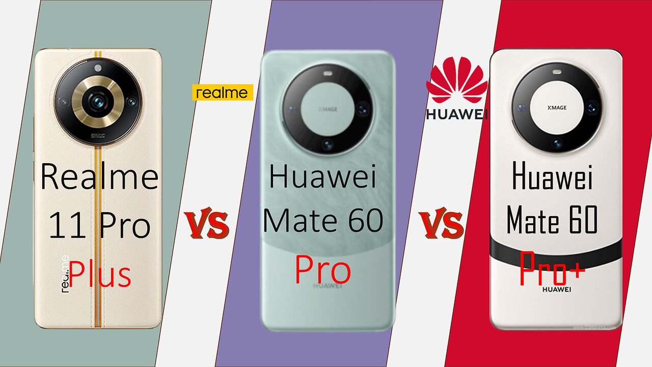 Realme 11 Pro + vs Huawei Mate 60 pro vs Huawei Mate 60 pro + | Comparison | @technoideas360 ​
