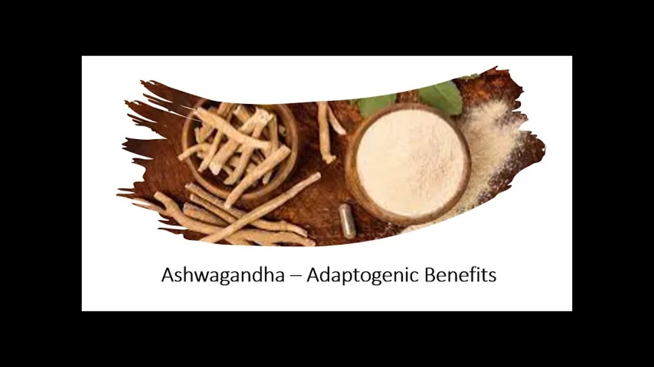 Ashwaghanda - Benefits