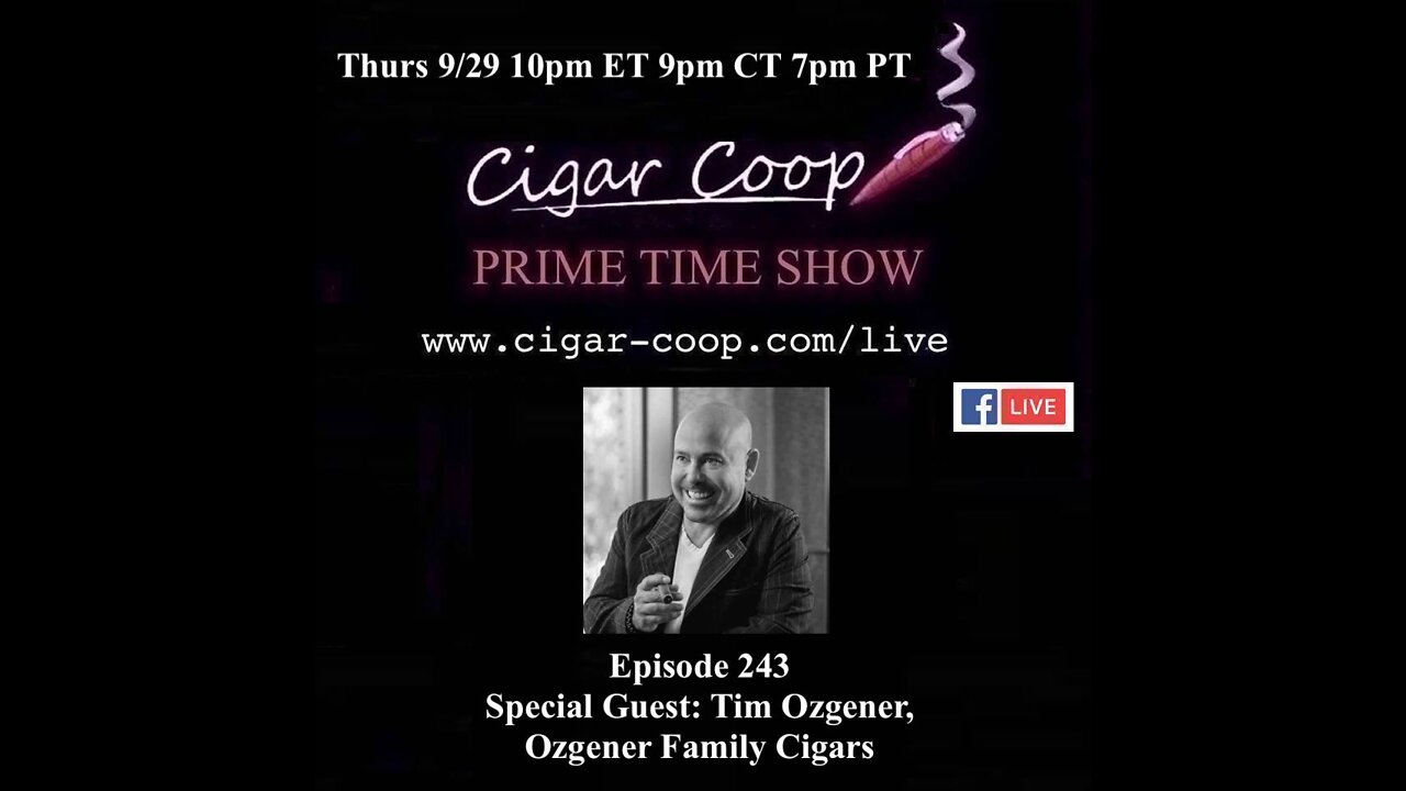 Prime Time Episode 243: Tim Ozgener, Ozgener Family Cigars