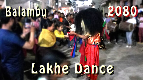 Balambu Lakhe Dance | 2080 | Part V