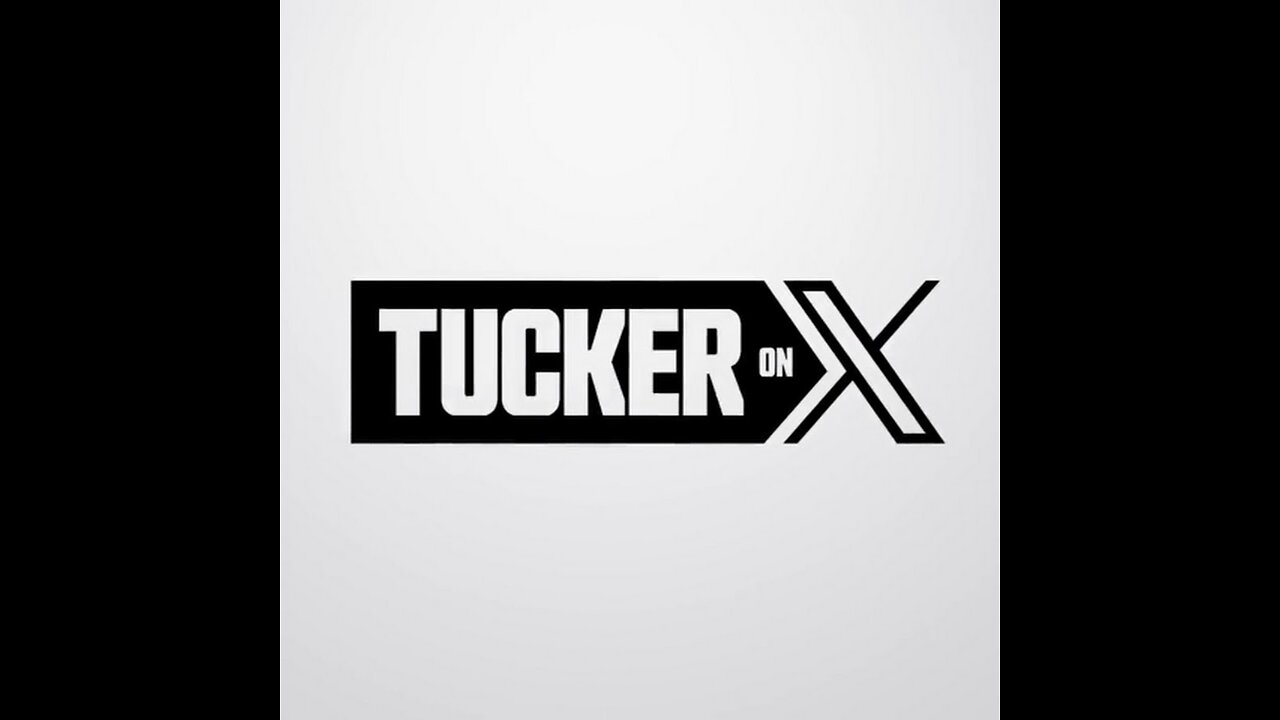Tucker on X Episode 51
