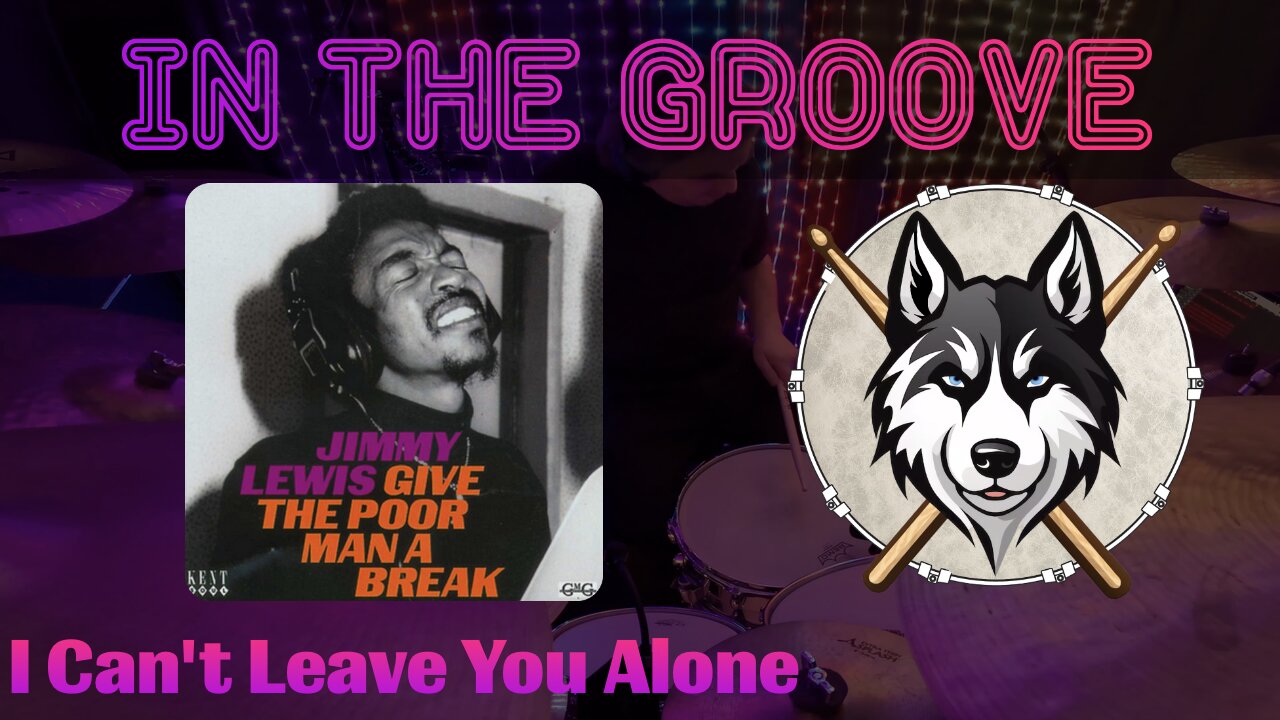 29 — Jimmy Lewis — I Can't Leave You Alone — HuskeyDrums | In the Groove | @First Sight | Drum Cover