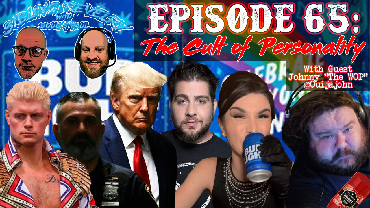 Sibling Revelry Ep. 65: The Cult of Personality