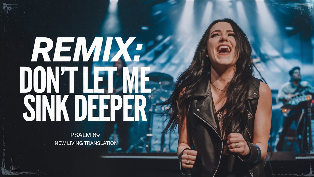 REMIX: Don't Let Me Sink Deeper (LYRICS) | Psalm 69:9-21 (NLT) | Worship Songs 2024