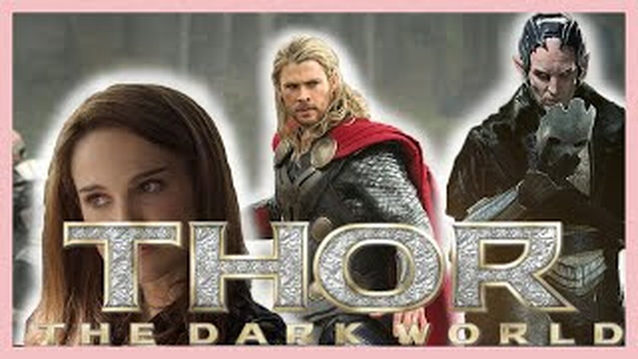 *Thor The Dark World* is the "BEST" movie in the MCU - (TimothyRacon)