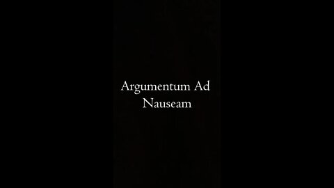 Argumentum Ad Nauseam Fallacy #criticalthinking #philosophy #shorts #argumentum #nauseam