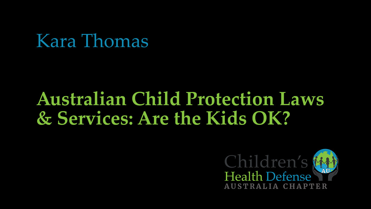 Kara Thomas: Australian Child Protection Laws & Services: Are the Kids OK?