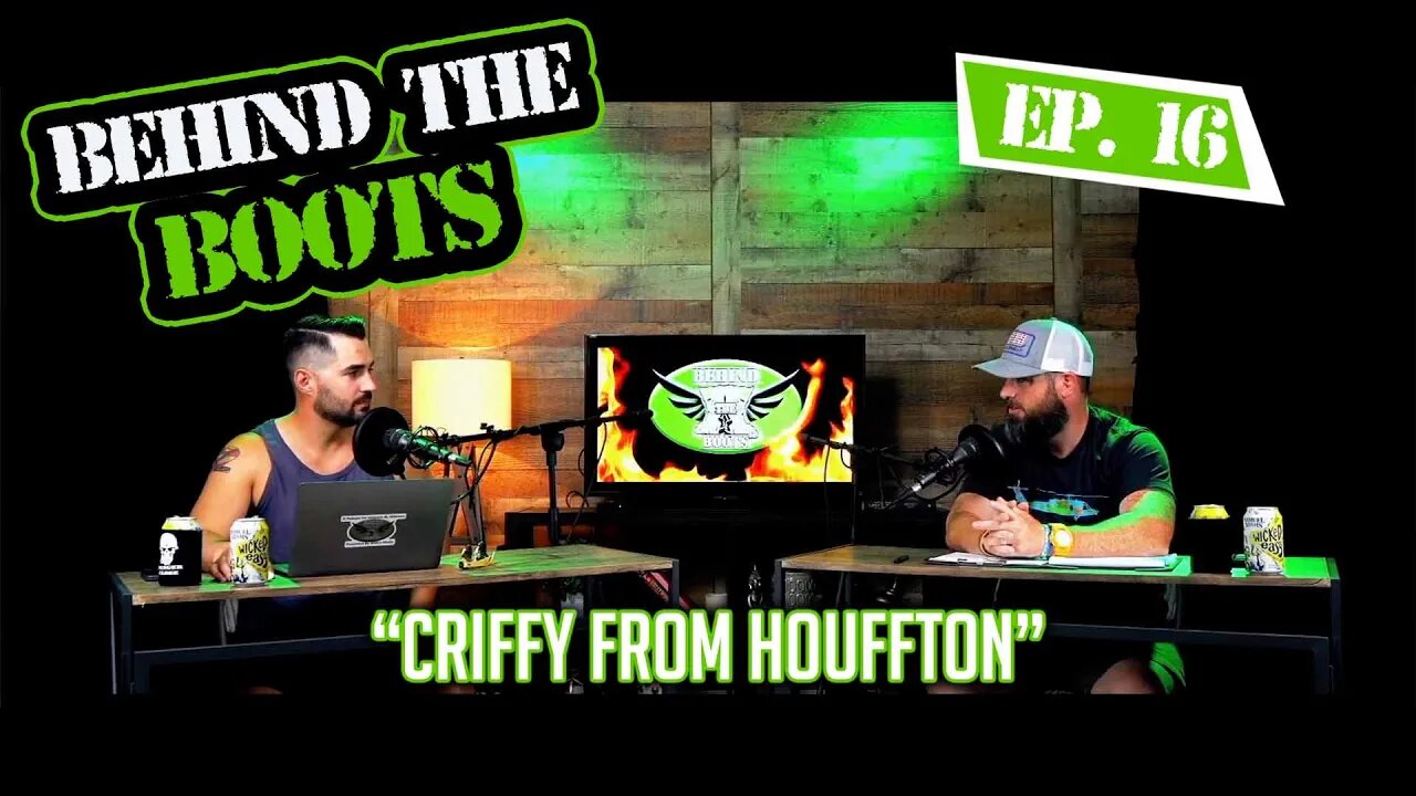 Ep. 16 Criffy From Houffton | Behind The Boots Podcast