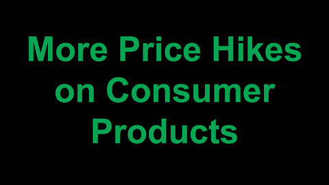 More Price Hikes on Consumer Products