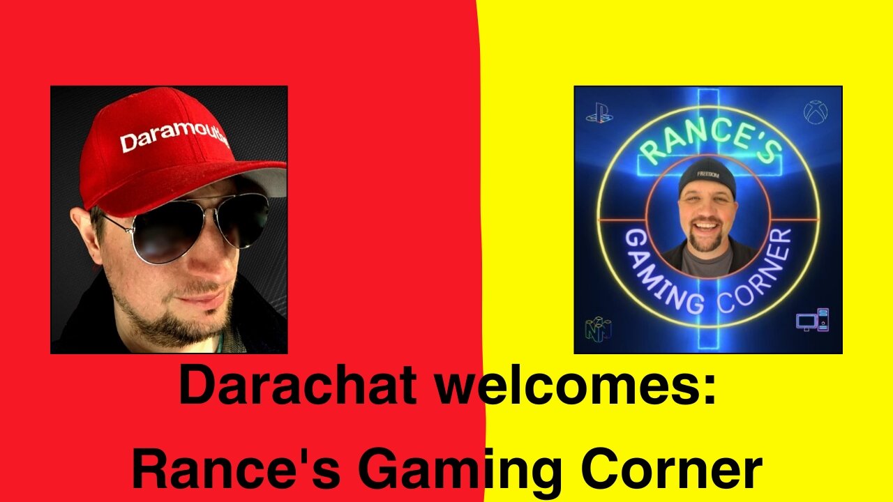 Darachat welcome: Rance's Gaming Corner