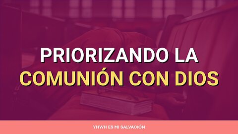 🛐 Priorizando la comunión con Dios | Jeremías 23:22