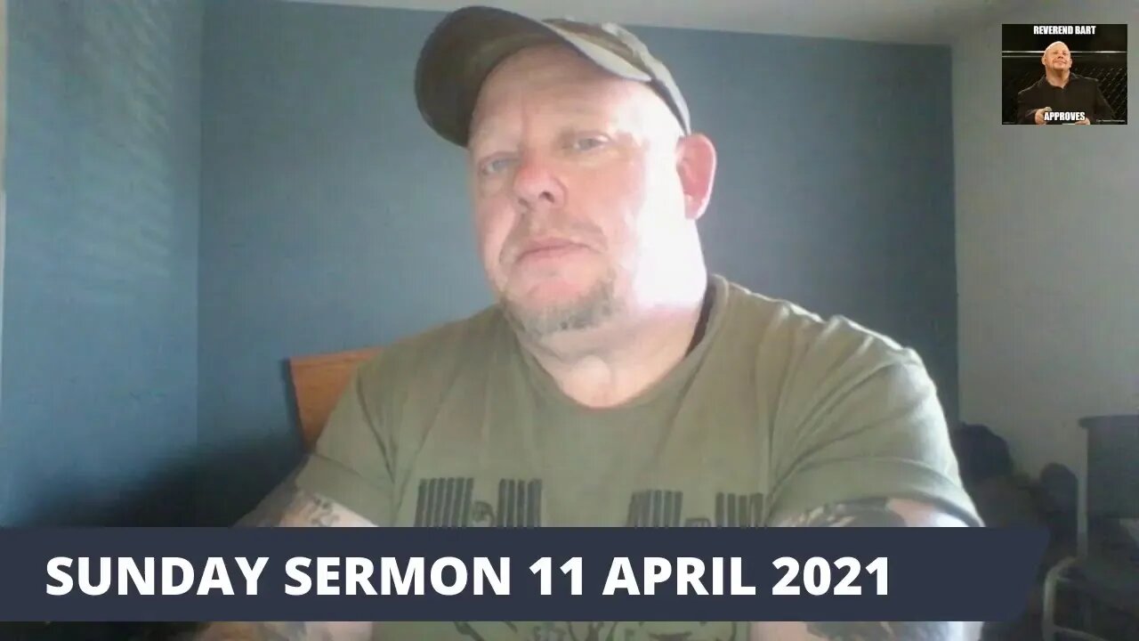 SUNDAY SERMON 11 APRIL 2021