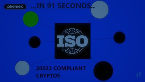 CRYPTOS that are ISO COMPLIANT in 91 seconds!