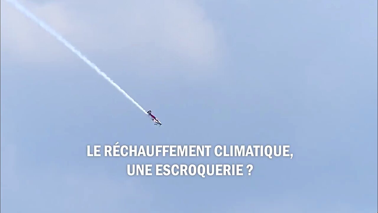 Documentaire - Le réchauffement climatique, une escroquerie?