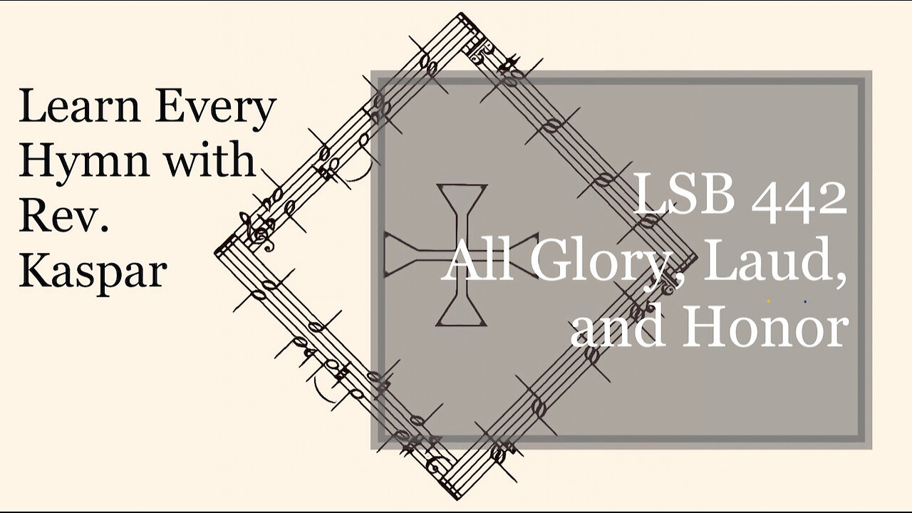 LSB 442 All Glory, Laud, and Honor ( Lutheran Service Book )