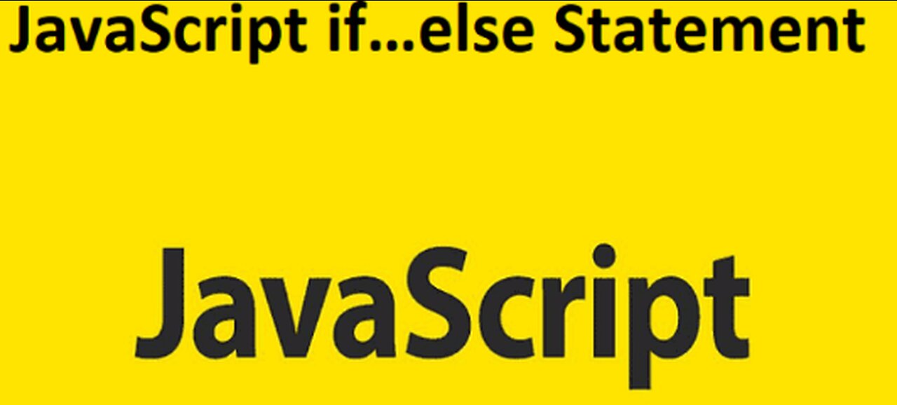 Javascript If Else Statements | Javascript Tutorial For Beginners