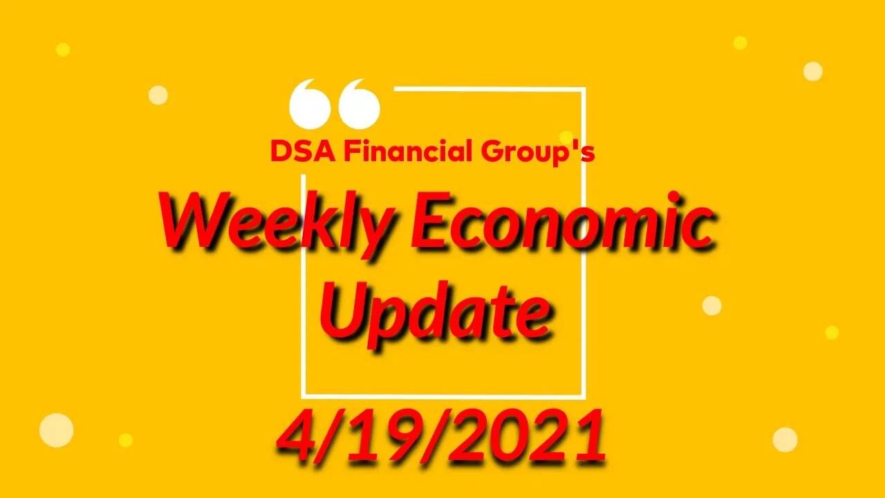 Weekly Update for 4/19/2021