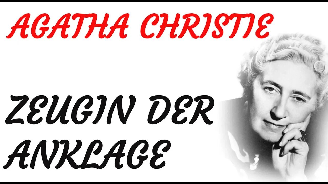 KRIMI Hörbuch - Agatha Christie - ZEUGIN DER ANKLAGE