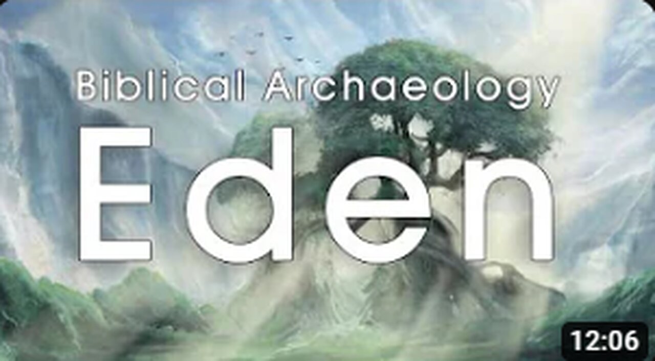 Biblical Archaeology: Eden