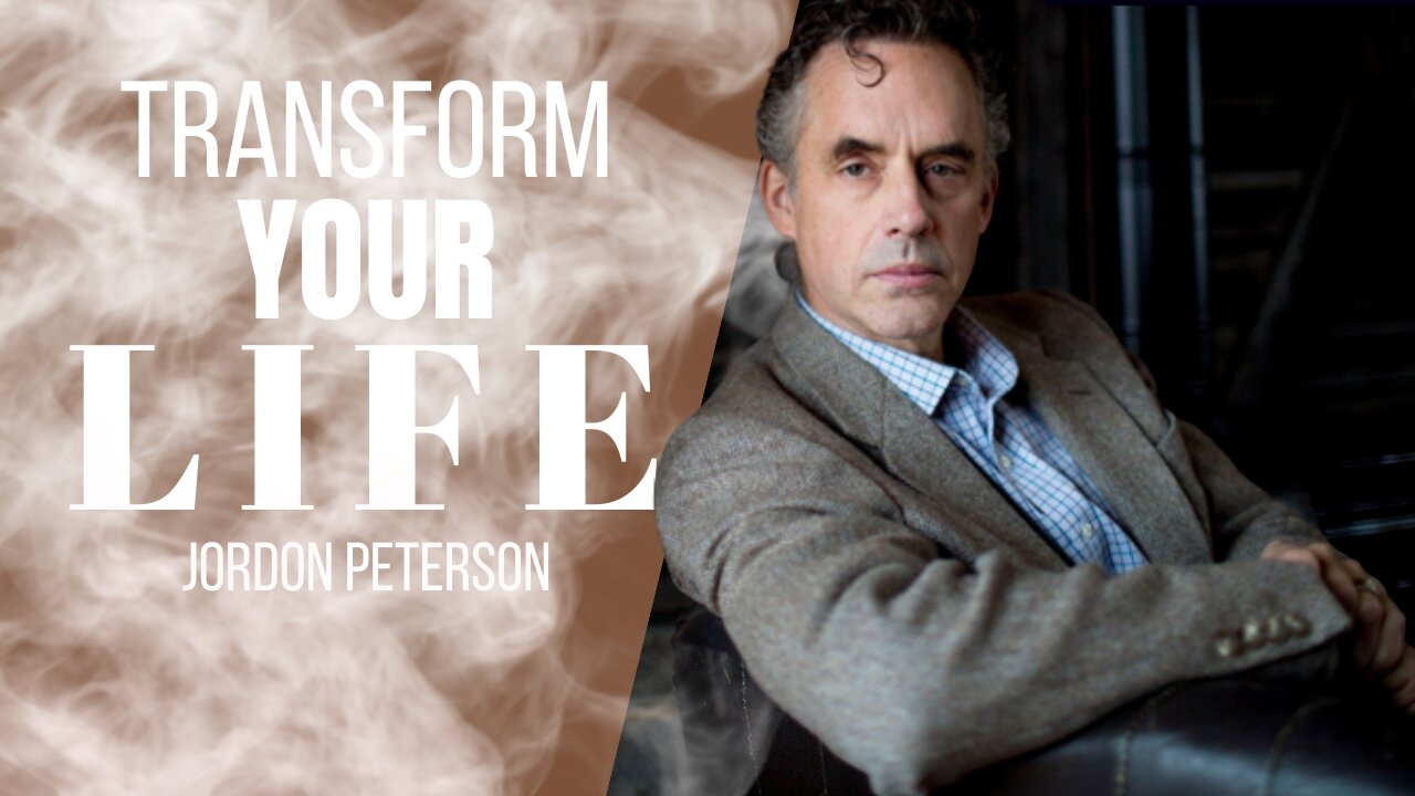 Transform Your Life with Jordan Peterson's Incredible Motivational Speech