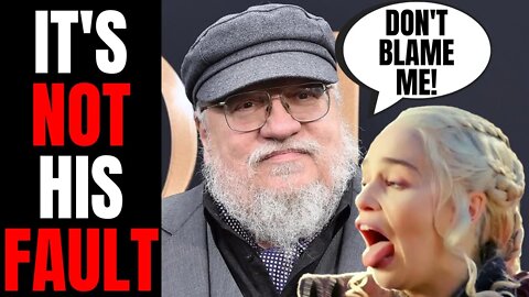 George RR Martin Says Game Of Thrones DISASTER Wasn't His Fault | Woke House Of Dragons Coming Next!