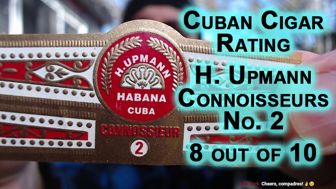 Cuban Cigar Review: H. Upmann Connoisseurs No. 2 --- Rating: 8 out of 10