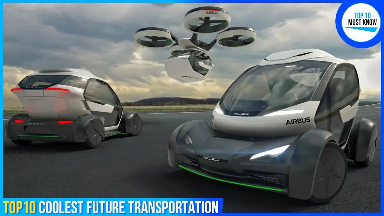 Top 10 Coolest Future Transportation [ Vehicles of the Future ]