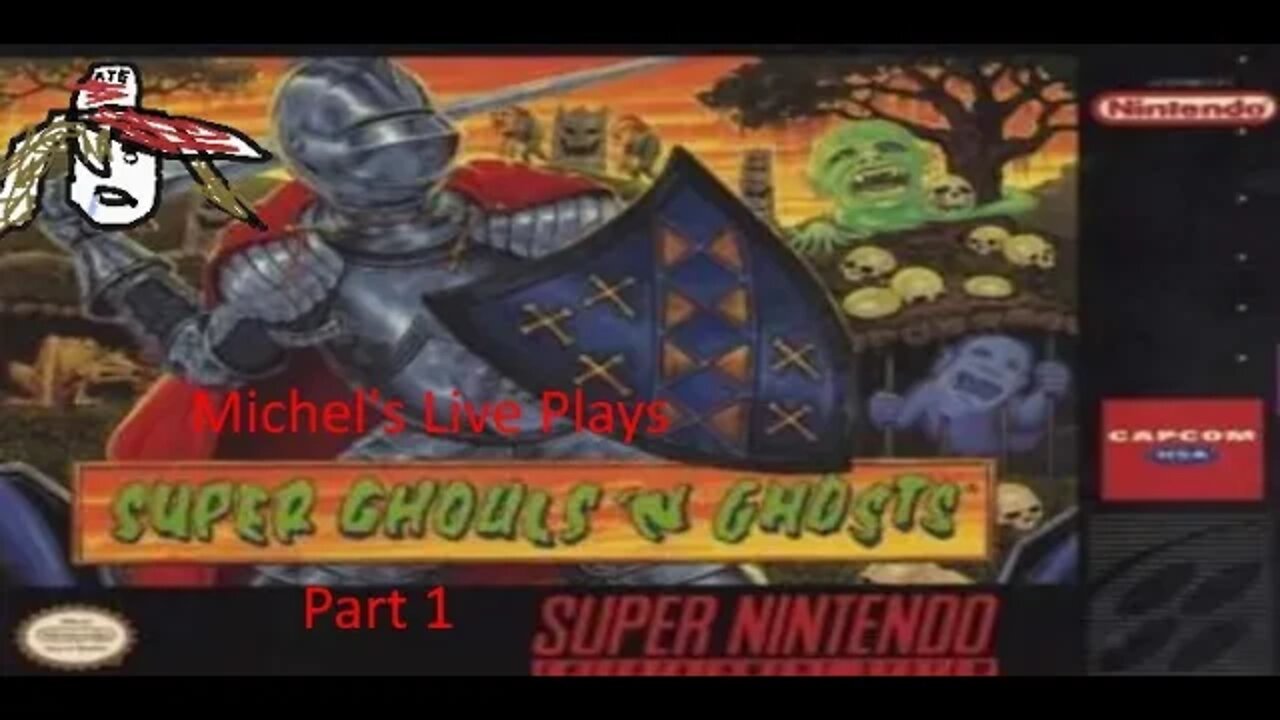 (Michel's live) Playing Super Ghouls N' Ghosts part 1