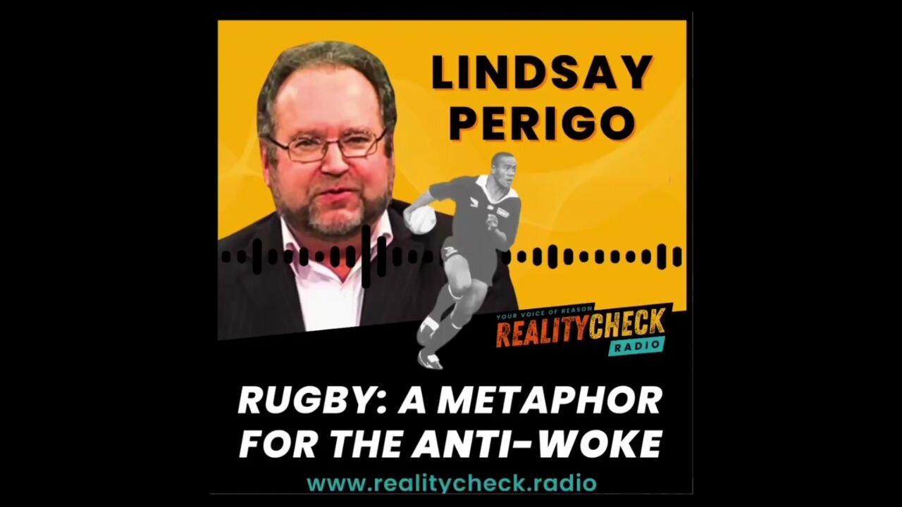 Rugby - A Metaphor For The Anti-Woke