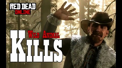 Red Dead Online 11 - Wild Animal Kills - No Commentary Gameplay