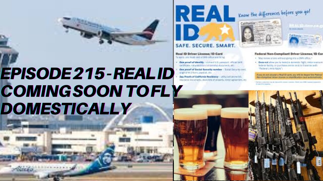 Episode 215 - United States Introducing a new REAL ID but Still Some Say Voter ID is Racist