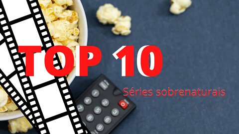 Top 10 série sobrenatural