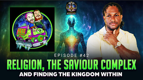 Episode #42 - Religion, The Saviour Complex and Finding The Kingdom Within w/ Meta Mysteries