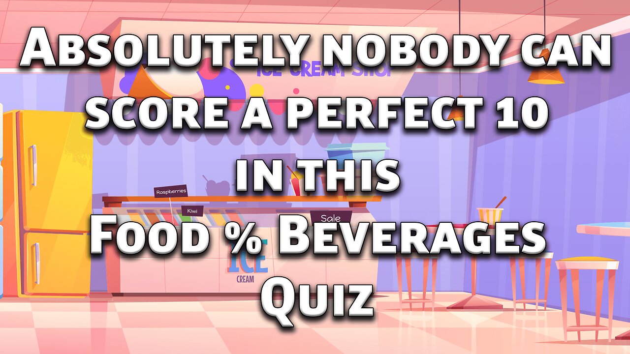 Food & Beverages Quiz