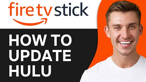 HOW TO UPDATE HULU ON FIRESTICK