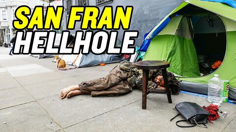 The Downfall of San Francisco: Homelessness, Drug Use, Theft & Progressive Ideology